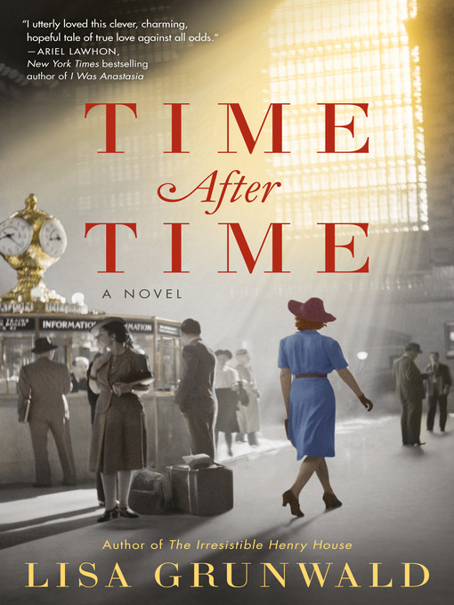 Title details for Time After Time by Lisa Grunwald - Wait list